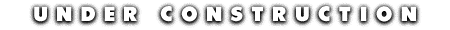 underconstructwhite.gif (4024 bytes)